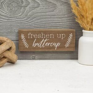 Hobby Lobby Brown and White Wall Sign - Freshen Up Buttercup
